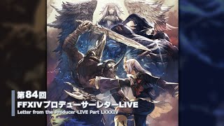 FINAL FANTASY XIV Letter from the Producer LIVE Part LXXXIV [upl. by Riamu323]