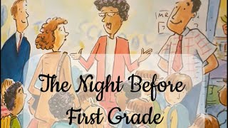 Children’s Read Aloud Books  The Night Before First Grade [upl. by Holder490]