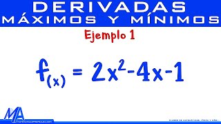 Máximos y mínimos de una función  Ejemplo 1 [upl. by Swope106]