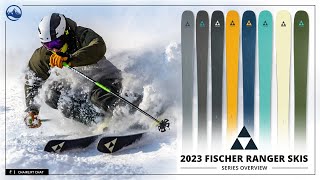 2023 Fischer Ranger Ski Collection Development Overview and First Thoughts with SkiEssentialscom [upl. by Kathye514]