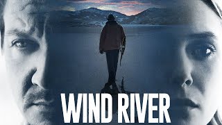 Wind River 2017 Movie  Jeremy Renner Elizabeth Olsen Graham Greene  Fact And Review [upl. by Dyanna]