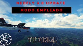 😎UPDATE NEOFLY 40  MODO EMPLEADO msfs2020 [upl. by Suiddaht]