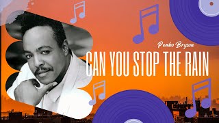 Can You Stop The Rain  Peabo Bryson 1991 [upl. by Zoa]