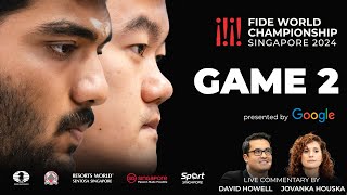 Game 2 Commentary with GM David Howell and IM Jovanka Houska  FIDE World Championship Match 2024 [upl. by Fianna]