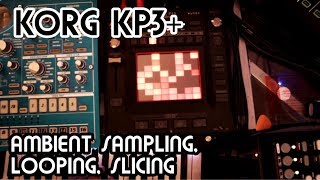 Ambient Sampling Looping Slicing  Korg Kaoss Pad 3 Tutorial [upl. by Acisset]