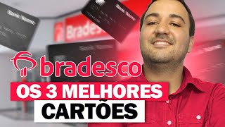 🟢 ATUALIZADO CONHEÇA OS 3 MELHORES CARTÕES DO BRADESCO [upl. by Oates]