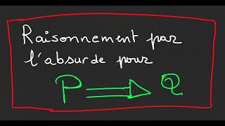 Raisonnement par labsurde pour montrer une implication [upl. by Tharp358]