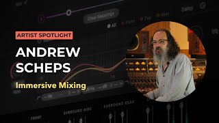 Andrew Scheps on Immersive Mixing Unveiling His Techniques with Blackhole and MicroPitch Immersive [upl. by Millda754]