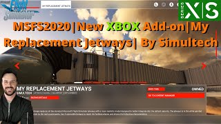 MSFS2020 New Addon For XBOX  MY REPLACEMENT JETWAYS  By Simultech  Lets PreviewReview [upl. by Ylimme746]