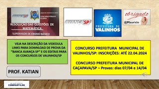 BANCA AVANÇA  Concurso Prefeitura Municipal de Valinhos SP  Inscrições até o dia 22042024 [upl. by Nedyarb362]