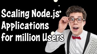 How to Scale Node JS Application for Million Users nodejs [upl. by Nellaf815]