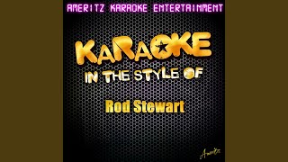 Infatuation In the Style of Rod Stewart Karaoke Version [upl. by Ahsimaj372]