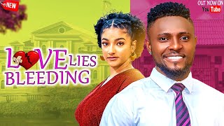 LOVE LIES BLEEDING FULL MOVIE MAURICE SAM SOPHIA ALAKIJA 2024 FULL NIGERIAN MOVIE [upl. by Huston]