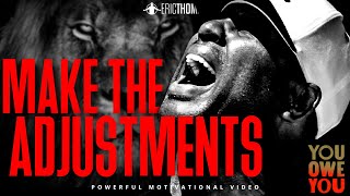 ERIC THOMAS  MAKE THE ADJUSTMENT POWERFUL MOTIVATIONAL VIDEO [upl. by Tebazile]