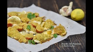 Filetti di orata gratinati  Ricette che Passione [upl. by Anaillil78]