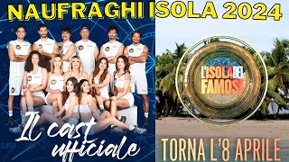 NAUFRAGHI ISOLA DEI FAMOSI 2024 CONCORRENTI CAST UFFICIALE 24 ATTESA PER JOE BASTIANICH [upl. by Ahsiemal]