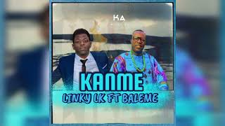 LINKY LK  KANME Feat BALEME KANDJI [upl. by Akeinahs299]