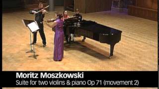 Moszkowski Suite for Two Violins amp Piano Op 71 Movements 1 amp 2 [upl. by Gracia]