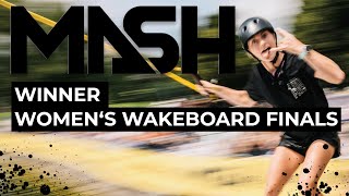 Rivers Hedrick wins the womens Wakeboard Finals  MASH 24 [upl. by Ellak]