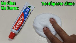 No Glue Toothpaste Slime ASMR l How to make slime with toothpaste l How to make slime without glue [upl. by Margaretha988]