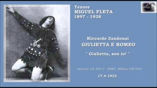 Tenore MIGUEL FLETA  Giulietta e Romeo quotGiulietta son ioquot 1922 [upl. by Odlamur]