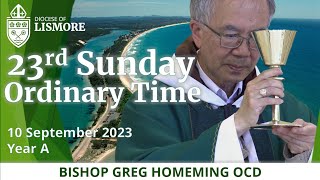 Catholic Mass Today 23rd Sunday Ordinary Time 10 Sept 2023 Bishop Greg Homeming Lismore Australia [upl. by Kamilah]