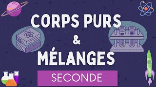 Corps purs amp Mélanges  espèce chimique masse volumique chromatographie  Physique Chimie Seconde [upl. by Ashti]