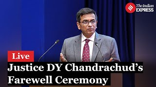 LIVEFarewell Ceremony Of Chief Justice DY Chandrachud [upl. by Major]