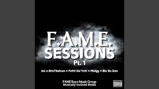 FAME Sessions Cypher  Pt 1 feat JnJ BrisTheIcon Fetti DaYeti Midgy amp Biz Da Don [upl. by Kerrison167]