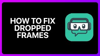 How To Fix Dropped Frames On Streamlabs Tutorial [upl. by Yule]