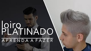 Como Fazer um Loiro Platinado Passo a Passo  Cabelo Masculino [upl. by Mosier]