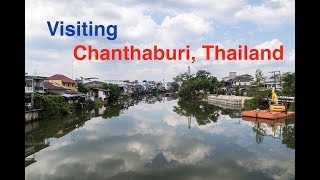 Visiting Chanthaburi Thailand [upl. by Aimat]