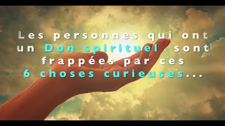 Les gens qui ont un don spirituel sont frappés par ces 6 choses curieuses [upl. by Knute]