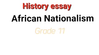 Grade 11  Rise of African Nationalism [upl. by Ssej]