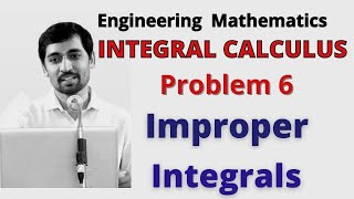 Improper Integrals Problem 6 Engineering Mathematics Integral Calculus Engineering Mathematics [upl. by Hpesoy]