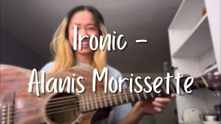 Ironic  Alanis Morissette cover [upl. by Tavia]