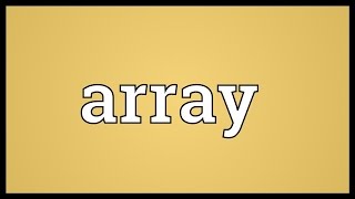 Array Meaning [upl. by Nathan]