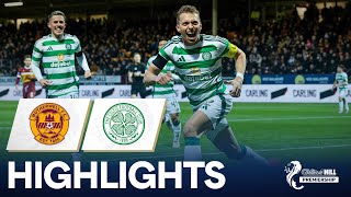 Motherwell 03 Celtic  Celtic Return To The Top Of The Table  William Hill Premiership [upl. by Romeu]