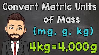 Metric Units of Mass  Convert mg g and kg [upl. by Liuka]