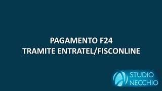 PAGAMENTO F24 TRAMITE ENTRATELFISCONLINE [upl. by Nels]