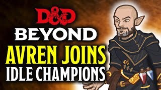 Who is Avren in Idle Champions  DampD Beyond [upl. by Dahl]