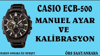 CASIO ECB500 MANUEL AYAR VE KALİBRASYON CASIO ECB500 MANUAL ADJUSTMENT AND CALIBRATION [upl. by Aihsyn]