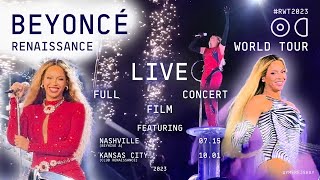 BEYONCÉ  RENAISSANCE WORLD TOUR LIVE  FULL CONCERT  2 VIP Views Combined NashvilleKansas City [upl. by Ail]