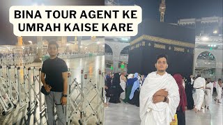 Sasta Umrah without Tour Agent  Bina Tour Agent ke Umrah Kaise Kare  Step by Step Process [upl. by Andrien]