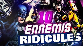 10 ENNEMIS RIDICULES de BATMAN  vraiment éclaté [upl. by Seagrave62]