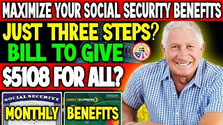 Maximize Your Social Security Benefits in 3 Steps – Bill to Provide 5108 Monthly for SSDI Seniors [upl. by Anwahsat]