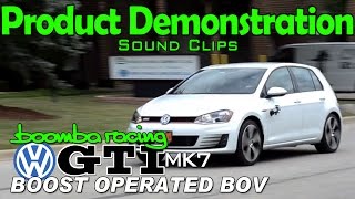 Sound Clips  Boomba Boost Operated BOV for 13 VW GTI MK7 [upl. by Iramohs]