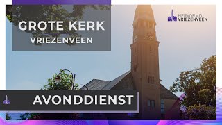 Avonddienst I 14 juli 2024 I Grote Kerk Vriezenveen [upl. by Howie]