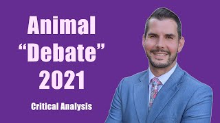 Animal Debate 2021 Critical Analysis [upl. by Devitt]