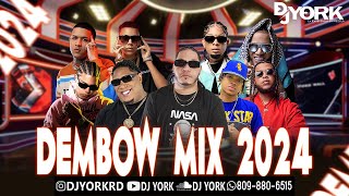 DEMBOW MIX  2024 VOL8 LOS MAS PEGADO DJ YORK LA EXCELENCIA EN MEZCLA [upl. by Hosbein]